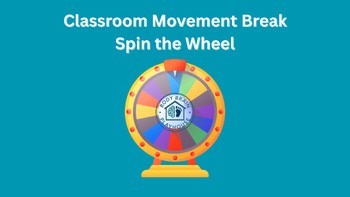 Classroom Movement Break Spin the Wheel – Digital Brain Break Game (PowerPoint)