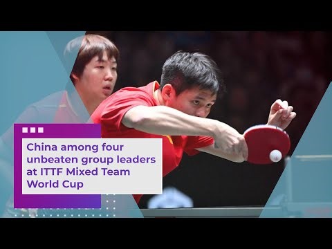 China among four unbeaten group leaders at ITTF Mixed Team World Cup