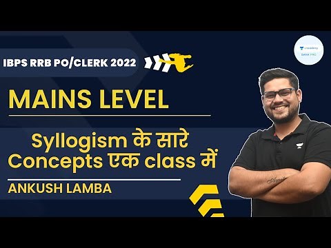 Syllogism के सारे Concepts एक class में | Mains Level | Ankush Lamba