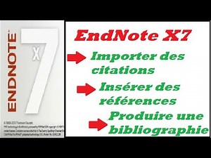 EndnoteX7: Gérer ses références et produire sa bibliographie facilement et rapidement