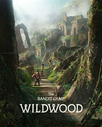 Wildwood: The Bandit Camp Reveal