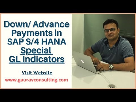 Down Payments in SAP || Special GL Indicators || Advance Payments in SAP S/4 HANA