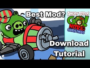 Angry Birds Go Nitro! Christmas Update Download Tutorial (Best Mod?)