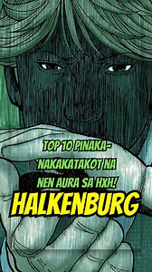 Top 7. Halkenburg Hui Guo Rou | Top 10 na Pinaka-Nakakatakot na Nen Aura sa HXH! #hunterxhunteranime #hunterxhunter #hxh | J.E. TV Anime