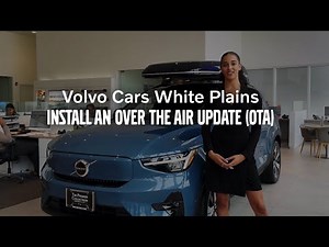 How To Install a Volvo Over The Air (OTA) Software Update: Volvo Cars White Plains How To