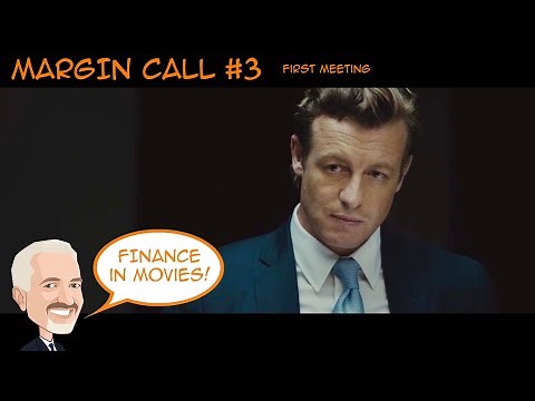 BEST of MARGIN CALL #3 - First Meeting