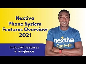 Nextiva Phone System Features Overview 2021