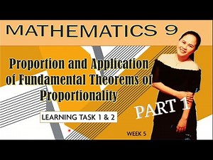 WEEK 5 (Part 1) - Proportion and Application of Fundamental Theorems of Proportionality