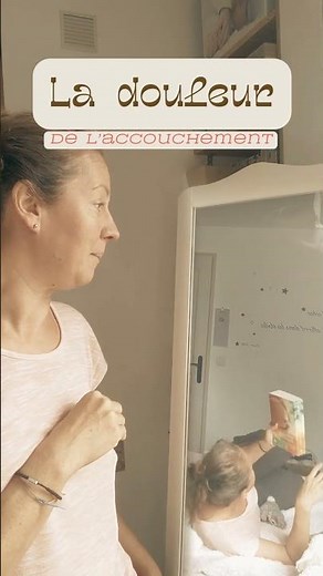 La douleur de l'accouchement #accouchementnaturel