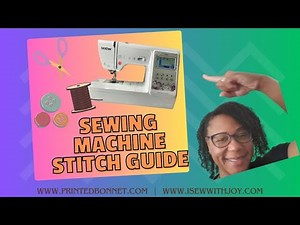 Sewing Machine Stitch Guide | From Basic to Fancy