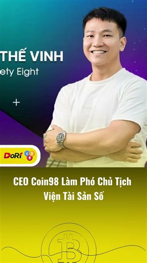 CEO Coin98 Làm Phó Chủ Tịch Viện Tài Sản Số