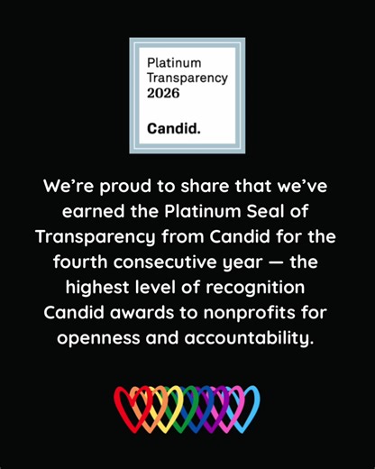We are proud to have earned our Platinum Seal of Transparency from Candid for the 4th consecutive year! #lgbtq #transgender #nonbinary #foryoupage #fyp @Candid