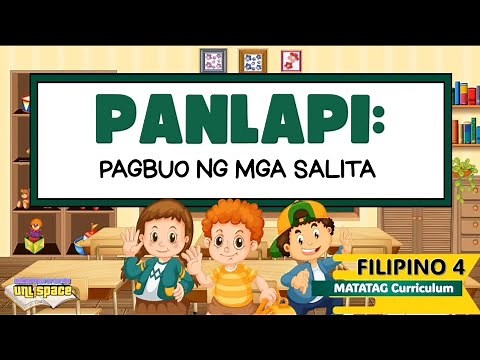 PANLAPI: PAGBUO NG MGA SALITA | FILIPINO QUARTER 1 | MATATAG CURRICULUM
