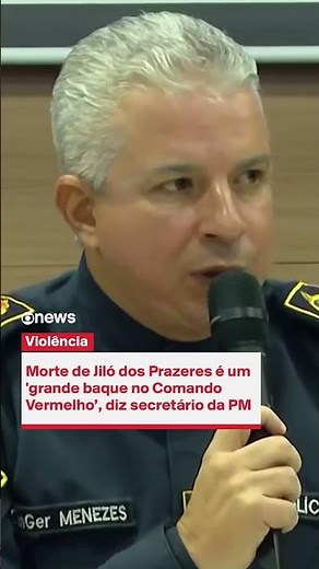 The death of Jiló dos Prazeres is a "major blow to Comando Vermelho," says the Secretary of the M...