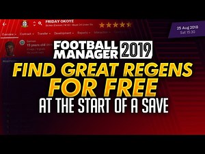 Find Free Regens at the start of a Save | Football Manager 2019 Tips and Tricks
