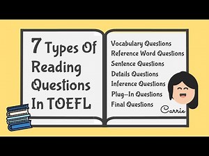 TOEFL Reading: 7 Types Of Reading Questions In TOEFL