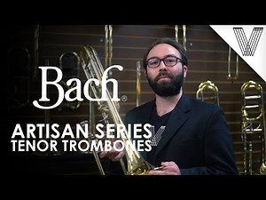 Bach Artisan Series Tenor Trombone Showcase