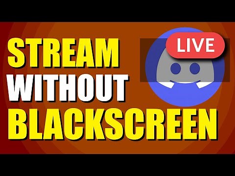 How To Stream Discord Without Black Screen (Best Method)
