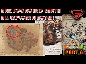 ARK SCORCHED EARTH ALL EXPLORER NOTES PART 8