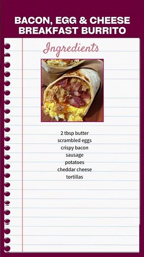Bacon, Egg & Cheese Breakfast Burrito