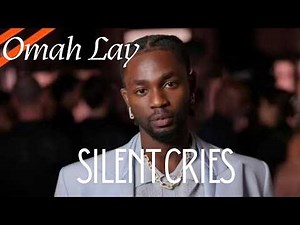 Omah Lay-Silent Cries 🌙 ( Official Lyrics Video )