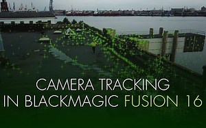 【中文字幕】探讨摄像机跟踪在达芬奇FUSION中的运用-达芬奇FUSION教程【Millolab Tuts】