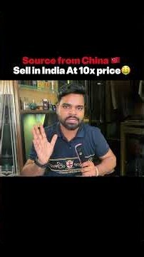 How to Source Products from China & Sell Them in India for Higher Profits #business #ideas