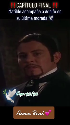 Amor Real: La Trágica Última Voluntad de Adolfo 🕊️