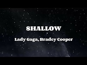 Lady Gaga - SHALLOW (Lyrics Video)