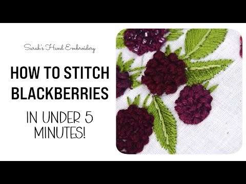 Stitch a Blackberry #2 - Raised Cup Stitch Embroidery Tutorial for Beginners
