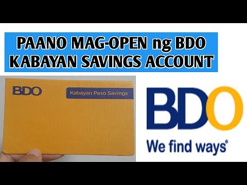 HOW TO OPEN BDO KABAYAN SAVINGS ACCOUNT PAANO MAG-OPEN NG BDO ACCOUNT ANONG REQUIREMENTS BabyDrew TV