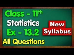 Class 11 Ex 13.2 Statistics New NCERT Green Board Chapter 13 Exercise 13.2 Maths Ignited Minds