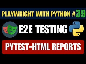 Playwright with Python #39 - Pytest-HTML Reports Tutorial | Automation Testing