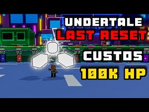 CUSTOS [100K HP!] (Undertale Last Reset)