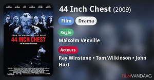 44 Inch Chest (2009)