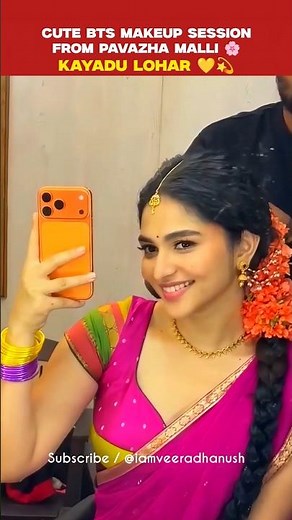 Pavazha Malli 🌸 Kayadu Lohar 😍❤️ cute BTS makeup Moments 💄 #tamil #trendingsong #wedding #shorts