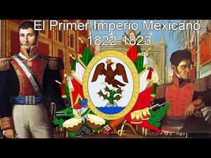 El Imperio Mexicano Resumen 1822-1823. El impero de Agustín de Iturbide