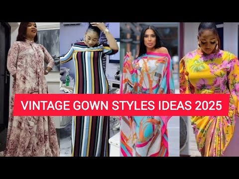 VINTAGE GOWN STYLES IDEAS 2025