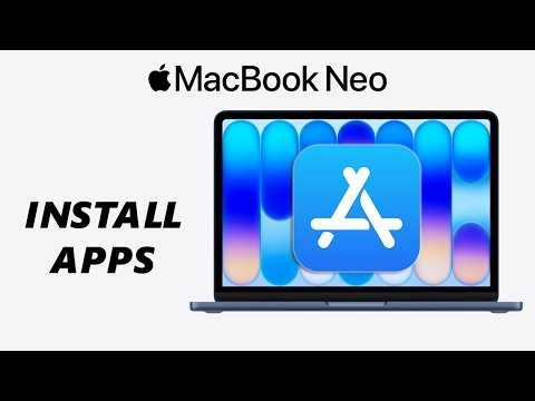 How To Install Apps On MacBook Neo