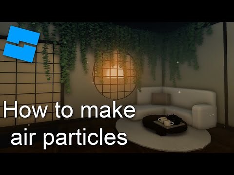 How to make ambience/air particles in Roblox Studio