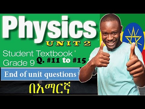 GRADE 9 PHYSICS END of Unit-2 REVIEW Question Ethiopian education tutor @alphaethiopianeducation​