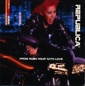 Republica - From Rush Hour With Love