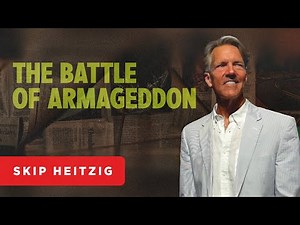 The Battle of Armageddon - Revelation 16:12-16 | Skip Heitzig
