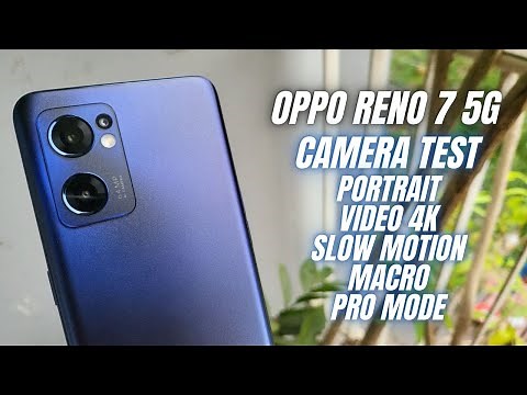 Oppo Reno 7 5G Camera test Full Features