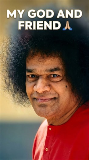 Sathya Sai: My God and My Friend 🙏 #sathyasaibaba #devotional #shortsvideoviral