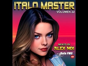 ITALO MASTER 22 (DJ Alex Mix)