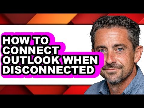 How to Connect Outlook When Disconnected (full Guide)