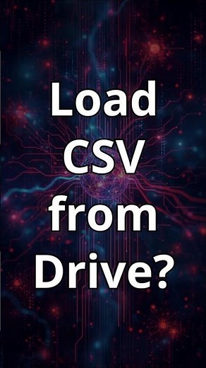 Load CSV from Google Drive in Python: Easy Step-by-Step Guide! [4] 🚀