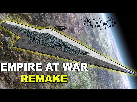 Empire at War Remaster with Modern Graphics Star Wars Empire at War Remake Mod