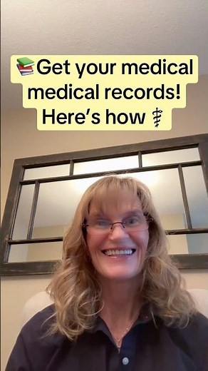 Get Your Medical Records! Here’s How!